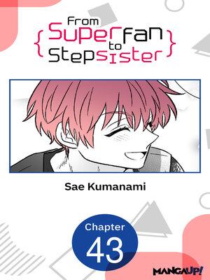 cover image of From Superfan to Stepsister, Chapter 43